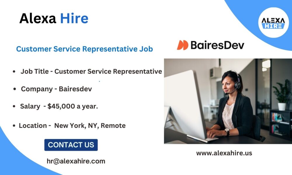 Customer Service Representative at BairesDev Best Opportunity