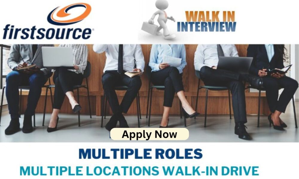 MEGA WALK-IN DRIVE at Firstsource | 23K PM | Freshers