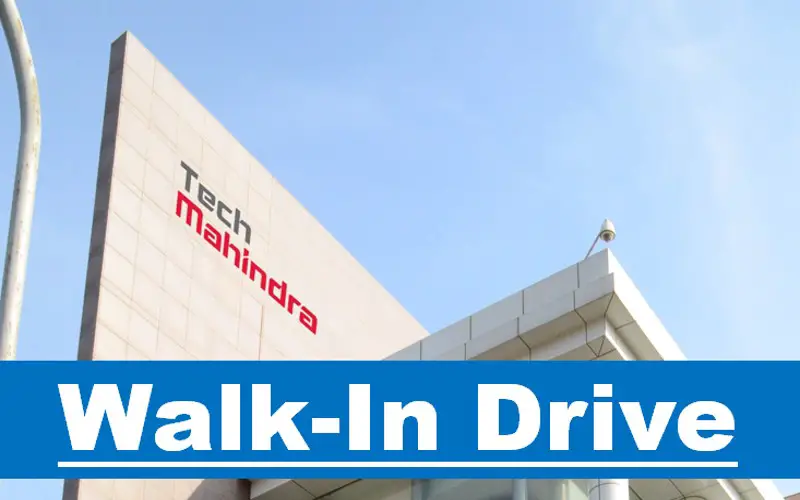 Tech Mahindra Mega Walk-In Drive Freshers Opportunitiy | Apply